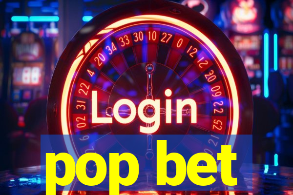 pop bet